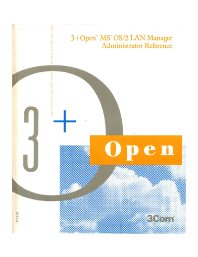 4702-01_3+Open_MS_OS2_LAN_Manager_Administrator_Reference_Jan89