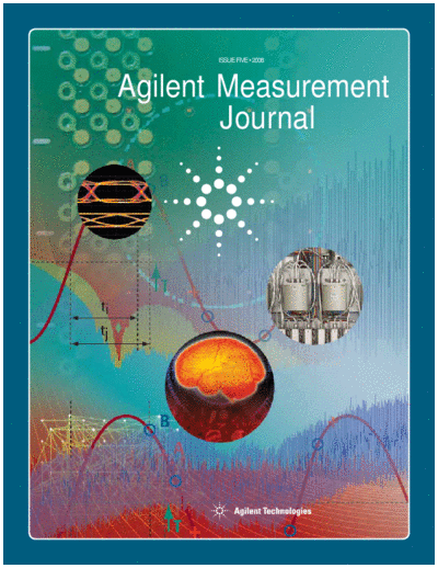 Agilent Measurement Journal, Issue 5 - May 2008
