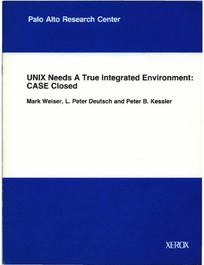CSL-89-4_UNIX_Needs_A_True_Integrated_Environment