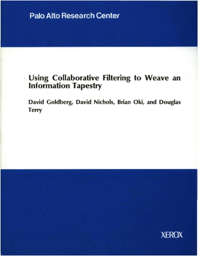 CSL-92-10_Using_Collaborative_Filtering_to_Weave_an_Information_Tapestry