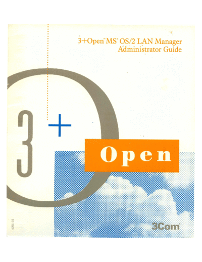 4701-01_3+Open_MS_OS2_LAN_Manager_Administrator_Guide_Jan89
