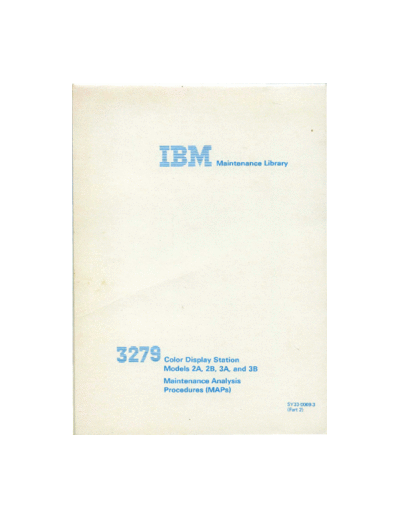 SY33-0069-3_3279_Color_Display_Terminal_Maintenance_Information_Part_2_Nov81