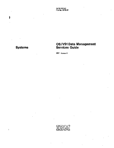 GC26-3874-0_OS_VS1_Data_Management_Services_Guide_Rel_6_Sep76