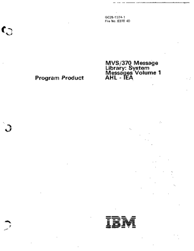 GC28-1374-1_MVS_370_Message_Library_System_Messages_Volume_1_AHL-IEA_Jan85