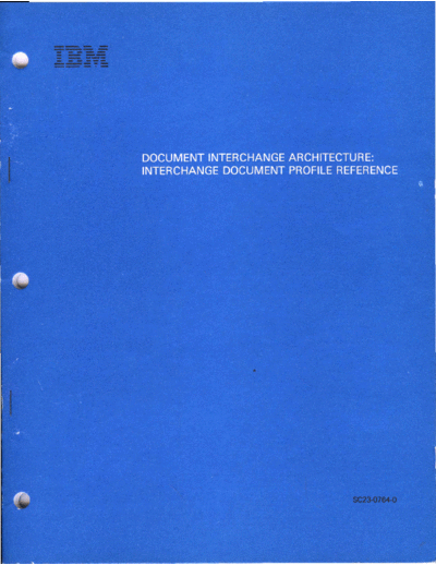 SC23-0764-0_Document_Interchange_Architecture_Interchange_Document_Profile_Reference_Jun83
