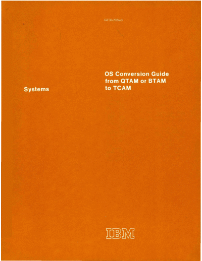 GC30-2026-0_OS_Conversion_Guide_From_QTAM_or_BTAM_to_TCAM_Apr71