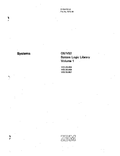 SY28-0761-0_OS_VS2_System_Logic_Library_Vol_1_Rel_3.7_Jul76