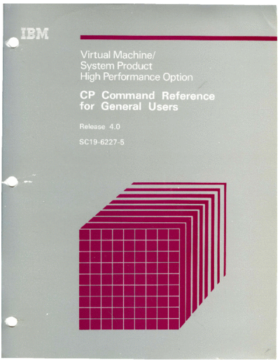 SC19-6227-5_VM_SP_HPO_Rel_4.0_CP_Command_Reference_for_General_Users_Nov85