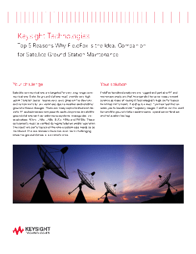 5992-0054EN Top 5 Reasons Why FieldFox is the Ideal Companion for Satellite Ground Station Maintenance - Flyer c20140904 [2]