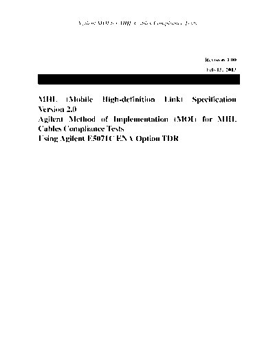 Keysight Method of Implementation (MOI) for MHL Cables Compliance Tests ENA-TDR_MHL_Cable_MOI_rev1.00 c20130214 [35]