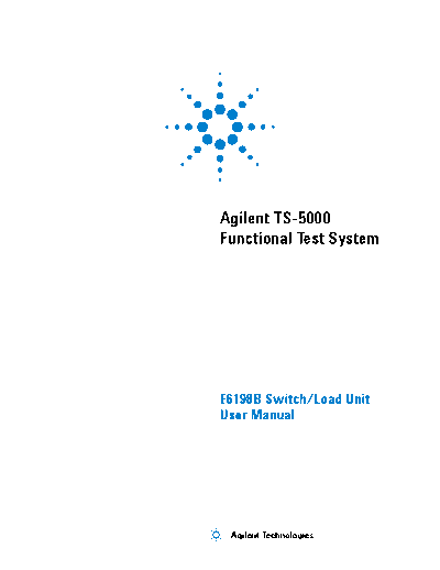 Keysight TS-5000 Functional Test System E6198B Switch Load Unit User Manual E6198-90050_Agilent_TS-5000_Functional_Test_System_E6198B_Switch_Load_Unit_User_Manual