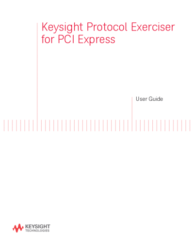 PCIe_Exerciser Keysight Protocol Exerciser for PCI Express User_2527s Guide c20141107 [316]