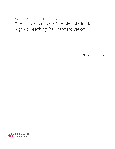 Quality Measures for Complex Modulated Signals Reaching for Standardization - Application Note 5991-1619EN c20141023 [11]