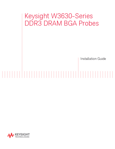 W3631-97005 W3630-Series DDR3 DRAM BGA Probes Installation Guide c20141118 [44]