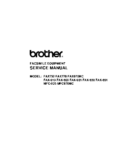 Brother Fax 750, 770, 870mc, 910, 920, 921, 930, 931, MFC-925, 970mc Service Manual
