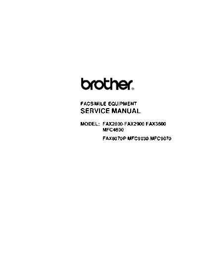 Brother Fax 2800, 2900, 3800, 8070p, MFC-4800, 8070p, 9070 Service Manual