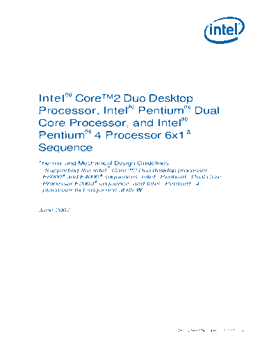 Intel® Core™2 Duo Processor E8000¹ and E7000¹ Series, Intel® Pentium® Dual-Core Processor E6000¹ and E5000¹ Series, and the Intel® Celeron Processor E3x00 Series Thermal and Mechanical Design Guidelines